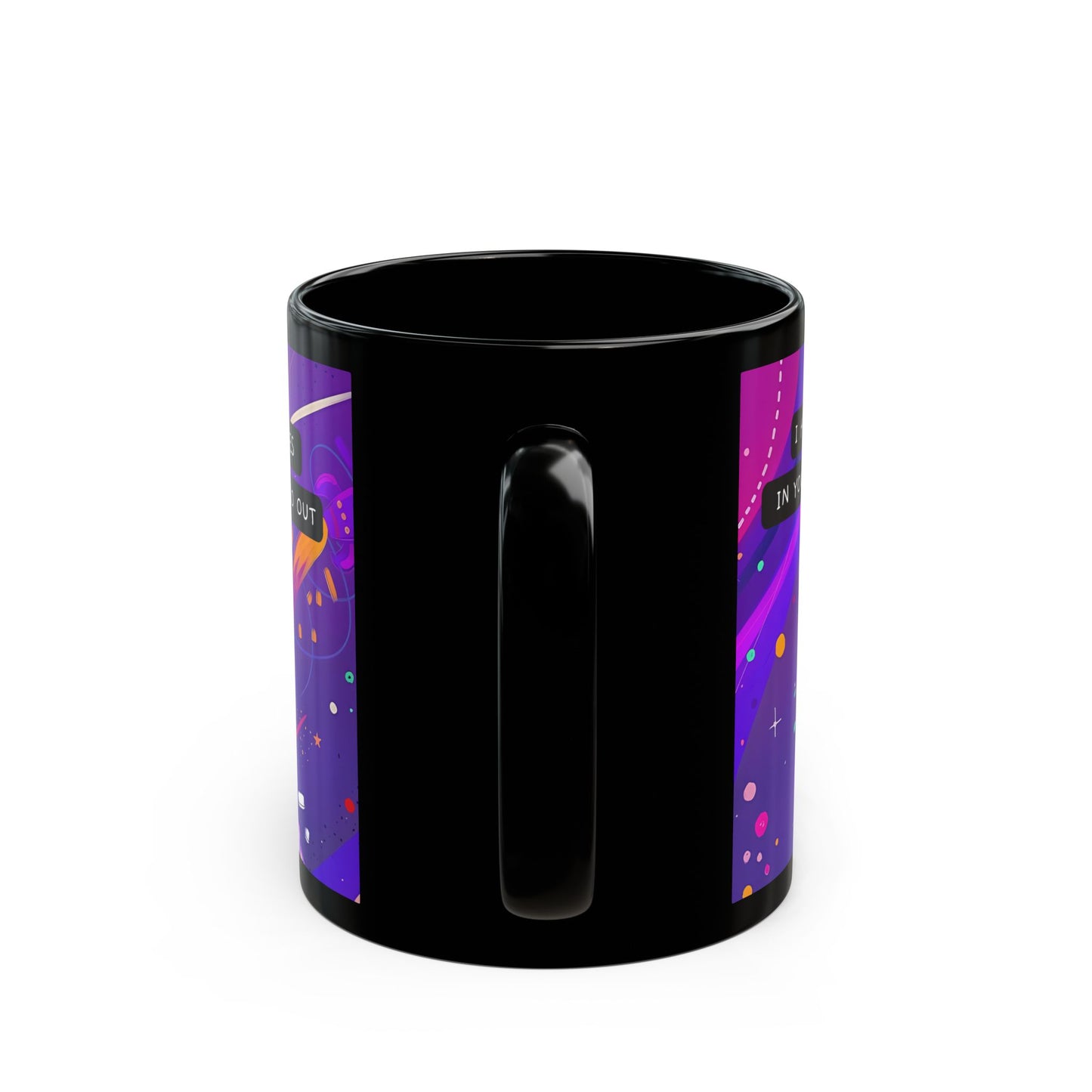 Galaxy Mug Design -Hope the Galaxy in Your Eyes Never Go Out - Black Mug (11oz, 15oz)