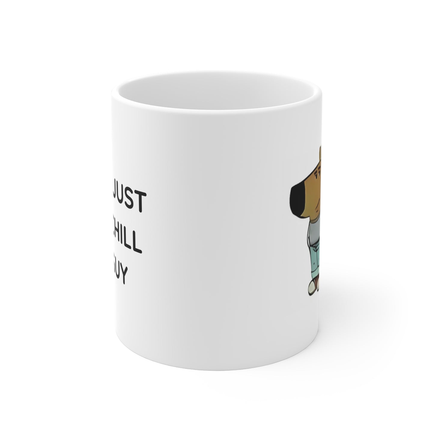 Chill Guy Mug 11oz For Meme Lovers